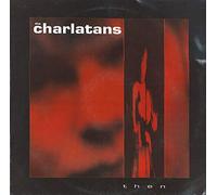 The Charlatans - Then