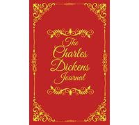 The Charles Dickens Journal: Personal Notebook for Reflection, Productivity, and Fun (Classical Authors Personal Journals)