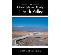 The Charles Manson Family in Death Valley