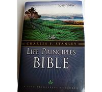 The Charles Stanley Life Principles Bible