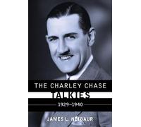 The Charley Chase Talkies: 1929-1940