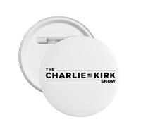 The Charlie Kirk Show Round Badge button Pins Badge Brooch Decoration for Hat Bags Clothes