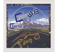 The Charlie Wheeler Band - Highway Run