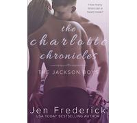 The Charlotte Chronicles: A Novel: Volume 1 (Jackson Boys)