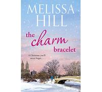 The Charm Bracelet: A gorgeous and heartwarming Christmas romance