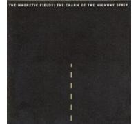The Magnetic Fields : The Charm of the Highway Strip CD (2000) NEW
