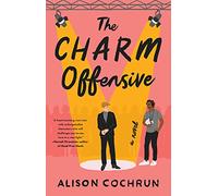The Charm Offensive: A Novel
