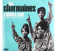 The Charmaines - I Idolize You! Fraternity Recordings 1960-1964 [VINYL]