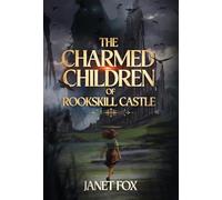 The Charmed Children of Rookskill Castle