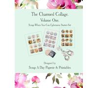 The Charmed Collage: Scrap When You Can Ephemera Starter-Set: A Scrap A Day Book of Ephemera Illustrations in Daily Cut & Paste Circle & Square Shapes & Sizes