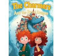 The Charmers And the Royal Dragon