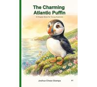 The Charming Atlantic Puffin: A Chapter Book for Young Explorers