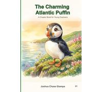 The Charming Atlantic Puffin: A Chapter Book for Young Explorers