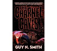 The Charnel Caves: A Crabs Novel