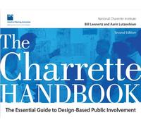 The Charrette Handbook – The Essential Guide to Design-Based Public Involvement – Routledge