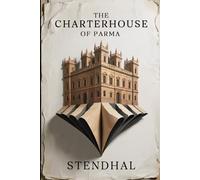 The Charterhouse of Parma: New Translation