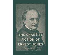 The Chartist Fiction of Ernest Jones