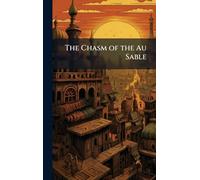 The Chasm of the Au Sable