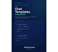 The Chat Templates Handbook: A Developer's Guide to Jinja, apply_chat_template, and Rendering Model-Ready Prompts