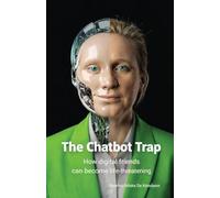 The Chatbot Trap: How Digital Friends Can Become Life-Threatening