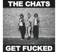 The Chats - Get Fucked