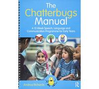 The Chatterbugs Manual – A 12-Week Speech, Language and Communication Programme for Early Years
