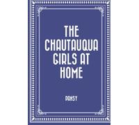 The Chautauqua Girls At Home