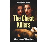 The Cheat Killers: A Harry Black Thriller
