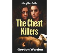 The Cheat Killers: A Harry Black Thriller (Harry Black Thrillers)