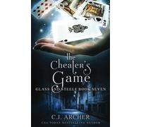 The Cheater's Game: 7 (Glass and Steele)