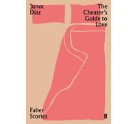 The Cheater's Guide to Love : Faber Stories