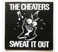 The Cheaters - Sweat It Out