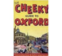 The Cheeky Guide To Oxford