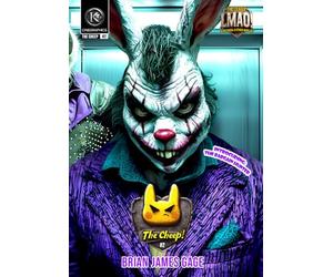 The Cheep! #2: Chill. He’s the Bargain Hunter-a Legally Distinct Parody Rabbit in Clown Makeup & Under No Circumstances Shall Said Rabbit Be Confused, Compared, or Otherwise Associated with Jokesters