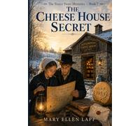 The Cheese House Secret: The Troyer Twins Mysteries - Book 7