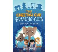 The Cheetah Cub Running Club: The Great Fox Chase: 2 (Exciting Chapter Book Series)