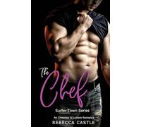 The Chef: An Enemies to Lovers Romance (Surfer Town #3)
