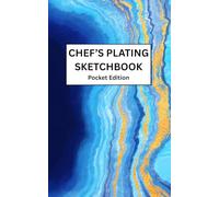 The Chef’s Plating Sketchbook Pocket PRO Blue Marble: Plating Design Edition for Culinary Artists, Personal Chefs & Food Stylists