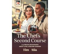 The Chef’s Second Course: A Later-in-Life Romance About Love, Grief, and Starting Again (The Cypress Bay Romance Series)