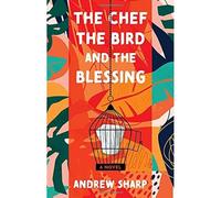 The Chef, the Bird and the Blessing