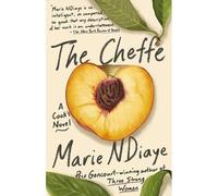 The Cheffe: A Cook's Novel - Paperback / softback NEW Ndiaye, Marie