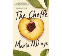 The Cheffe : A Culinary Novel