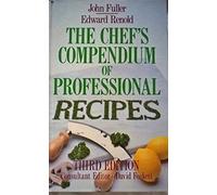 The Chef's Compendium of Professional Recipes