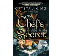 The Chef's Secret: A Novel (No Series)