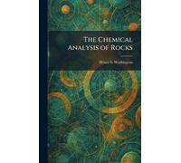 The Chemical Analysis of Rocks