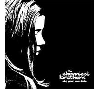 Dig Your Own Hole by The Chemical Brothers (Record, 2017)