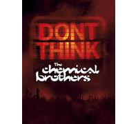 The Chemical Brothers - Don't Think