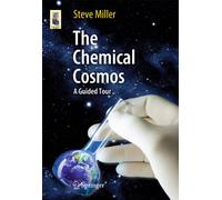 The Chemical Cosmos – A Guided Tour – 3 (Astronomers' Universe)