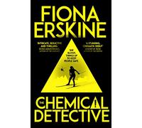The Chemical Detective: SHORTLISTED FOR THE SPECSAVERS DEBUT CRIME NOVEL AWARD, 2020