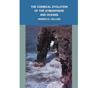The Chemical Evolution of the Atmosphere and Oceans (Princeton Series in Geochemistry): 2